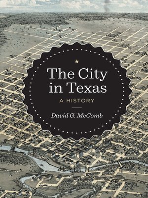 cover image of The City in Texas: a History